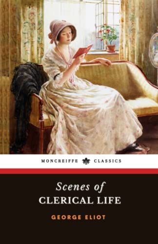 Scenes of Clerical Life: The 1858 Literary Classic von Independently published